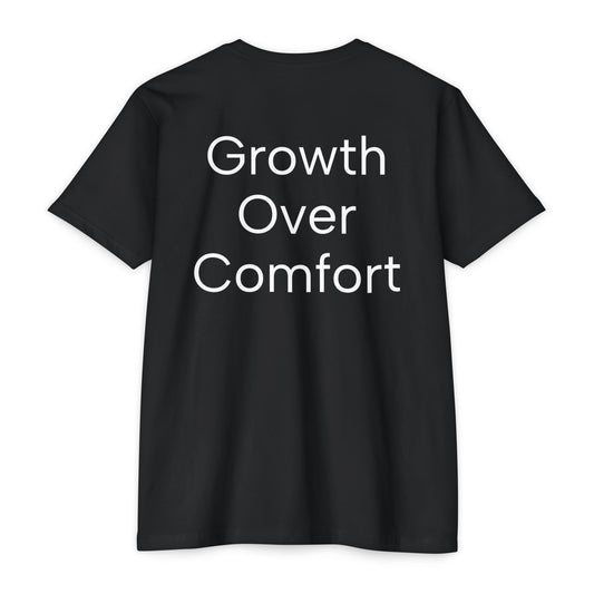 "Growth Over Comfort" - T-Shirt