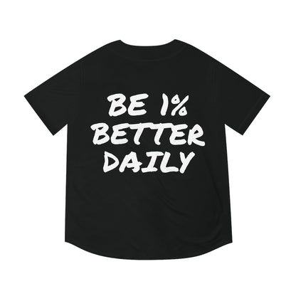 "BE 1% BETTER DAILY" - Jersey