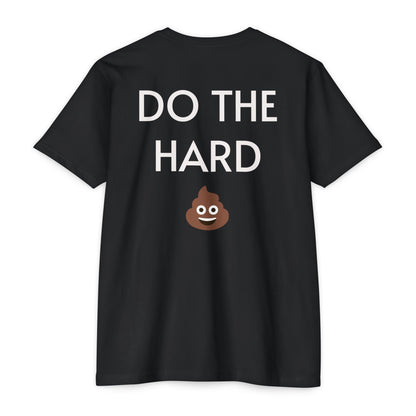 DO THE HARD 💩