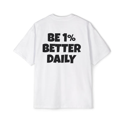OVERSIZED - Be 1% Better Daily
